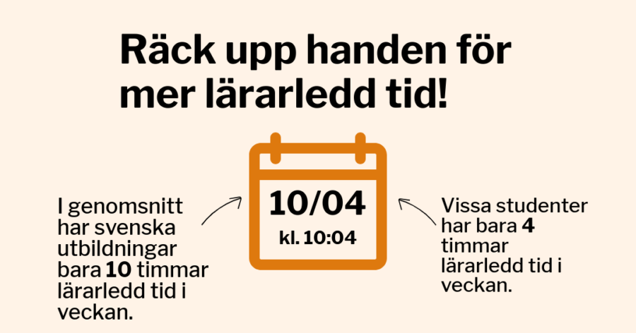 Sveriges Förenade Studentkårer SFS kampanj Räck upp handen för mer lärarledd tid!